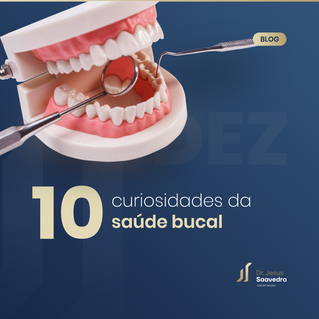 10 curiosidades sobre a saúde bucal